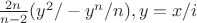 $\frac{2n}{n-2}(y^2/-y^n/n),y=x/i$