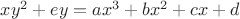 $xy^2+ey=ax^3+bx^2+cx+d$ $xy^2+ey=ax^3+bx^2+cx+d$