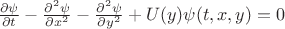 $\frac{\partial \psi}{\partial t}-\frac{\partial^2 \psi}{\partial x^2} - \frac{\partial^2\psi}{\partial y^2} + U(y) \psi(t,x,y) =0$