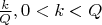 $\frac{k}{Q}, 0<k<Q$