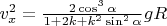$v_x^2=\frac{2\cos^3\alpha}{1+2k+k^2\sin^2\alpha}gR$