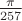 $\frac{\pi }{257}$