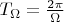 $T_{\Omega}=\frac {2\pi} {\Omega}$