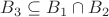 $B_3\subseteq B_1\cap B_2$