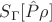 $S_\Gamma[\hat P \rho]$