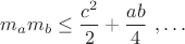 $m_am_b \le \dfrac{c^2}{2}+\dfrac{ab}{4} \ , \dots$