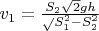${v_1} = \frac {S_2  \sqrt 2gh} \sqrt S_1^2 - S_2^2}$
