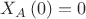 $X_A\left(0\right) = 0$