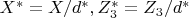 $X^*=X/ d^*, Z_3^*=Z_3/ d^* $