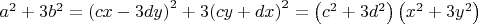 ${{a}^{2}}+3{{b}^{2}}={{\left( cx-3dy \right)}^{2}}+3{{\left( cy+dx \right)}^{2}}=\left( {{c}^{2}}+3{{d}^{2}} \right)\left( {{x}^{2}}+3{{y}^{2}} \right)$