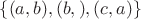 $\{(a,b), (b,с),(c,a)\}$
