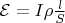 $\mathcal{E} =  I \rho \frac{l}{S} $