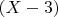 $(X-3)$