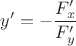 $y'=-\dfrac{F'_x}{F'_y}$