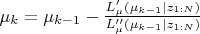 $ \mu_k = \mu_{k-1} - \frac{L_\mu^\prime(\mu_{k-1} \mid z_{1:N})}{L_\mu^{\prime\prime}(\mu_{k-1} \mid z_{1:N})} $