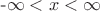 -\infty <x<\infty -\infty <x<\infty