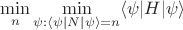 $$
\min_n\min_{\psi:\langle\psi|N|\psi\rangle=n}\langle\psi|H|\psi\rangle
$$
