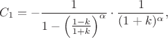 $$C_1=-\frac{1}{1-\left(\frac{1-k}{1+k}\right)^\alpha}\cdot\frac{1}{(1+k)^\alpha},$$
