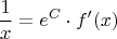 $$
\frac{1}{x} = e^C \cdot f'(x)
$$