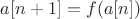 $a[n+1]=f(a[n])$