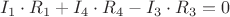 $I_1 \cdot R_1 +I_4 \cdot R_4 -I_3 \cdot R_3=0$
