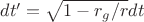 $dt'=\sqrt{1-r_g/r}dt $