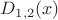 $D_{1,2}(x)$