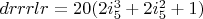 $drrrlr=20  (2 i_5^3+2 i_5^2+1)$