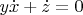 $y\dot x+\dot z=0$