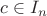 $c\in I_n$