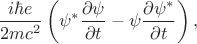 $$\frac{i\hbar e}{2mc^2}\left(\psi^*\frac{\partial\psi}{\partial t}-\psi\frac{\partial\psi^*}{\partial t}\right),$$