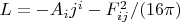$L = -A_i j^i - F_{ij}^2 / (16\pi)$