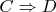 $C\Rightarrow D$
