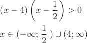 $\[
\begin{gathered}
  \left( {x - 4} \right)\left( {x - \frac{1}
{2}} \right) > 0 \hfill \\
  x \in \left( { - \infty ;} \right.\frac{1}
{2}\left. {} \right) \cup \left( {4;\infty } \right) \hfill \\ 
\end{gathered} 
\]$