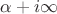 $\alpha+i\infty$