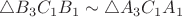 $\triangle B_3C_1B_1 \sim \triangle A_3C_1A_1$