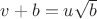 $v+b=u\sqrt{b}$