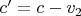 $c'=c-v_2$