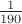 $\frac{1}{190}$