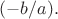 $(-b/a).$