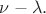 $\nu-\lambda.$ $\nu-\lambda.$