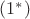 $(1^*)$