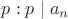 $p:p \mid a_n$