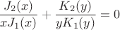 $$\frac {J_2(x)} {x J_1(x)} + \frac {K_2(y)} {y K_1(y) }=0$$ $$\frac {J_2(x)} {x J_1(x)} + \frac {K_2(y)} {y K_1(y) }=0$$