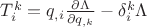 $T^k_i=q_{,i}\frac{\partial\Lambda}{\partial q_{,k}}-\delta^{k}_i \Lambda$