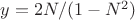 $y = 2N / (1 - N^2)$