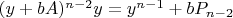$(y+bA)^{n-2}y=y^{n-1}+bP_{n-2}$