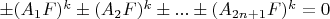 $\pm(A_{1}F)^k \pm(A_{2}F)^k \pm...\pm(A_{2n+1}F)^k = 0$