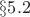 $\mathsection 5.2$ $\mathsection 5.2$