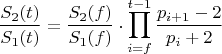 $$\frac{S_2(t)}{S_1(t)}=\frac{S_2(f)}{S_1(f)}\cdot\prod\limits_{i=f}^{t-1}\frac{p_{i+1}-2}{p_i+2}$$